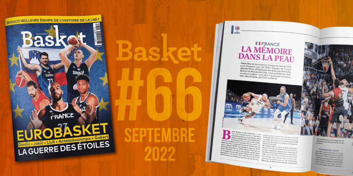 30 pages spéciales EuroBasket dans le nouveau Basket Le Mag