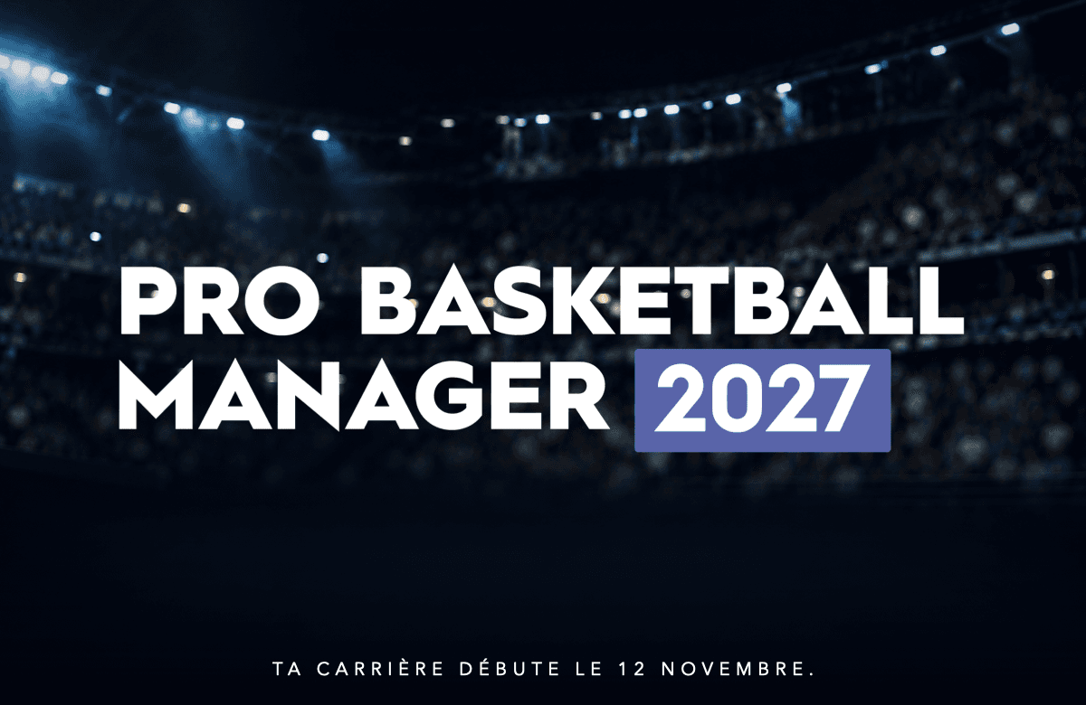 Pro Basketball Manager 2027 : les précommandes sont ouvertes avec 20 % de réduction grâce à un code promo