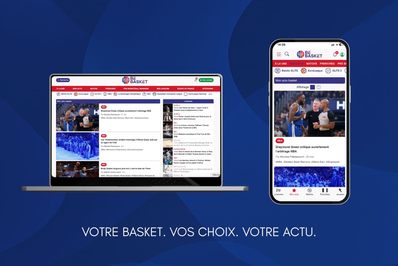 Dans « mon actu », réunissez les infos que vous ne voulez pas manquer sur BeBasket