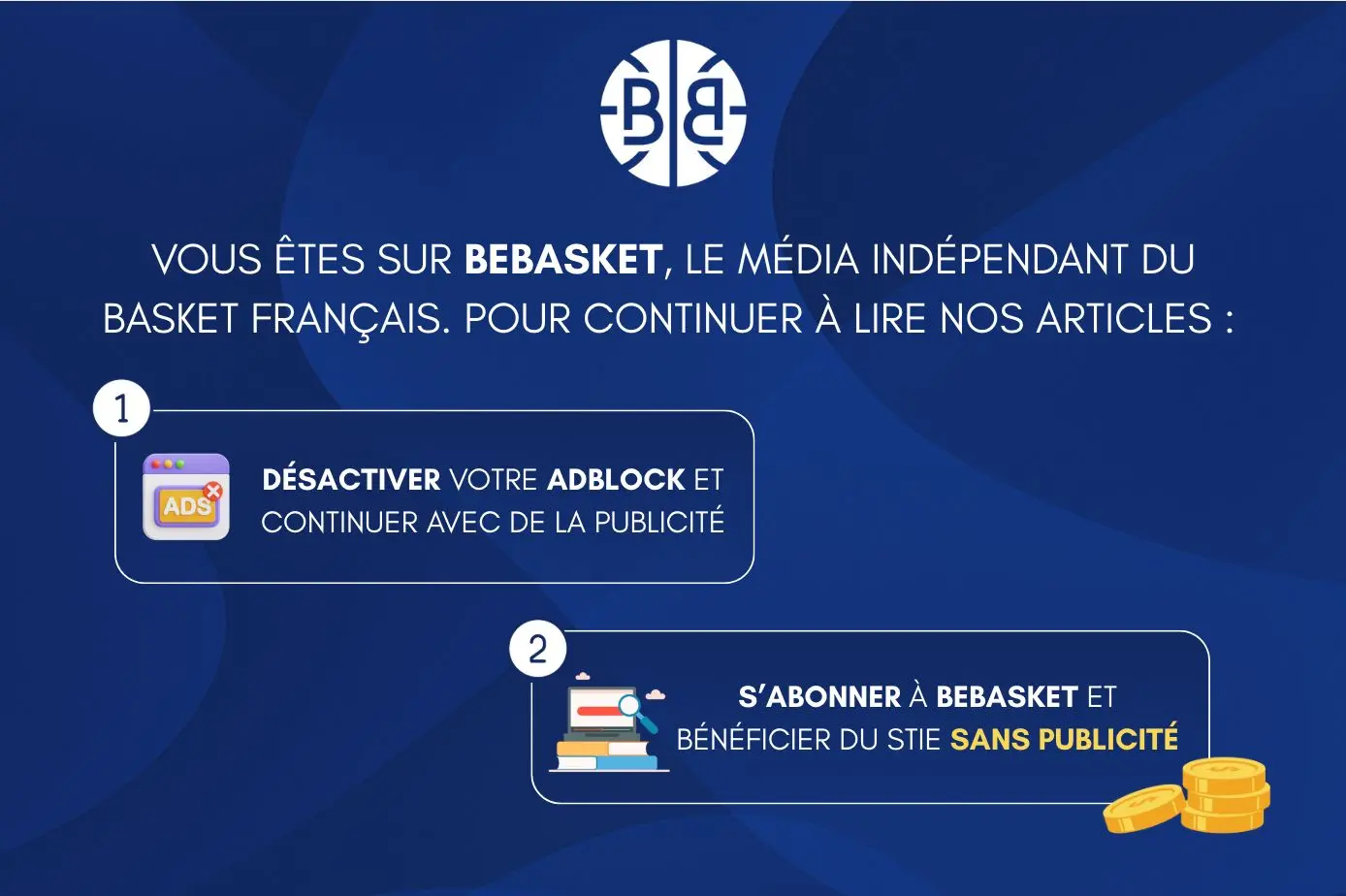 Nouveauté sur BeBasket : l’utilisation d’un AdBlock n’est désormais plus possible